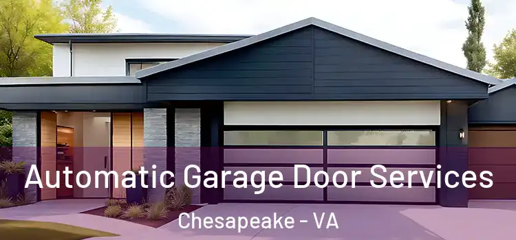  Automatic Garage Door Services Chesapeake - VA