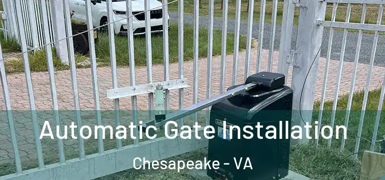 Automatic Gate Installation Chesapeake - VA