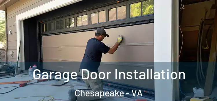  Garage Door Installation Chesapeake - VA