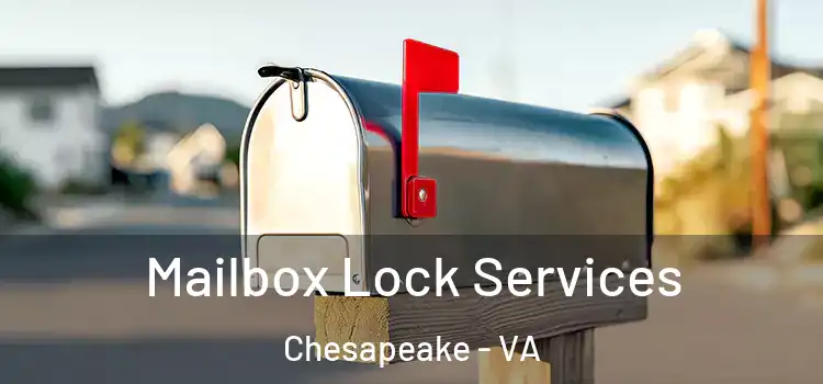 Mailbox Lock Services Chesapeake - VA