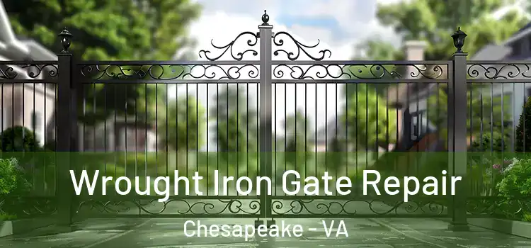 Wrought Iron Gate Repair Chesapeake - VA